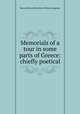 Memorials of a tour in some parts of Greece: chiefly poetical, Baron Richard Monckton Milnes Houghton 