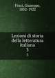 Lezioni di storia della letteratura italiana. 3, Finzi, Giuseppe, 1852-1922 