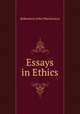 Essays in Ethics, J. M. Robertson 
