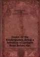 Essays on the Kindergarten, Being a Selection of Lectures Read Before the ., Froebel Society , London, London Froebel Society 