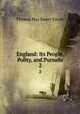 England: Its People, Polity, and Pursuits. 2, Thomas Hay Sweet Escott 