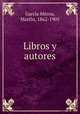 Libros y autores, Marti?n Garci?a Me?rou 