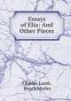 Essays of Elia: And Other Pieces, Charles Lamb, Henry Morley 