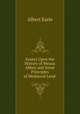 Essays Upon the History of Meaux Abbey and Some Principles of Medi?val Land ., Albert Earle 