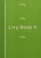 Livy, Book 9, Livy 