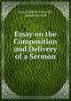 Essay on the Composition and Delivery of a Sermon, Jean Frederic Ostervald 