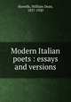 Modern Italian poets : essays and versions, Howells, William Dean, 1837-1920 
