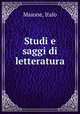 Studi e saggi di letteratura, Maione, Italo 