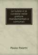 Le tutele e le curatele nelle preture mandamentali e comunali, Paolo Paletti 