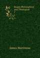 Essays Philosophical and Theological. 1, James Martineau 