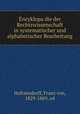 Encyklopa?die der Rechtswissenschaft in systematischer und alphabetischer Bearbeitung, Holtzendorff, Franz von, 1829-1889, ed 