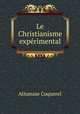 Le Christianisme experimental, Athanase Coquerel 