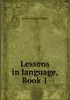 Lessons in language, Book 1, Horace Sumner Tarbell 