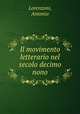 Il movimento letterario nel secolo decimo nono, Lorenzoni, Antonio 