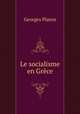 Le socialisme en Grece, Georges Platon 