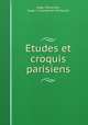 Etudes et croquis parisiens, Isaac Pavlovsky 