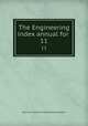 The Engineering index annual for . 11, American Society of Mechanical Engineers 
