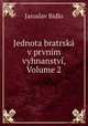Jednota bratrska v prvnim vyhnanstvi, Volume 2, Jaroslav Bidlo 