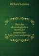 Uber den chronologischen Werth der assyrischen Eponymen und einige ., Richard Lepsius 