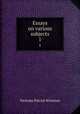 Essays on various subjects. 1, Nicholas Patrick Wiseman 