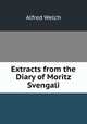Extracts from the Diary of Moritz Svengali, Alfred Welch 