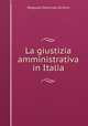 La giustizia amministrativa in Italia, Pasquale Demurtas Zichina 