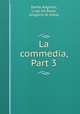 La commedia, Part 3, Dante Alighieri, Luigi De Biase, Gregorio Di Siena 