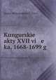Kungurske akty XVII vi e ka, 1668-1699 g, 