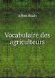 Vocabulaire des agriculteurs, Albin Body 