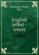 English zelbst?-lehrer, Blackman, Philip, 1881- 