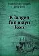 Klangen fun mayn lebn, Rumshinsky, Joseph, 1881-1956 
