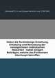 Ueber die forstmassige Erziehung, Erhaltung und Benutzung der vorzuglichsten inlandischen Holzarten : nebst einigen Beitragen, welche das Forstwesen uberhaupt betreffen, Sierstorpff, C. H. von (Caspar Heinrich von), 1750-1842 