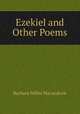 Ezekiel and Other Poems, Barbara Miller Macandrew 
