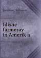 Idishe farmeray in Amerik?a, Liebman, Solomon 