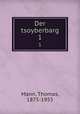 Der tsoyberbarg. 1, Thomas Mann 