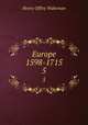 Europe 1598-1715. 5, Henry Offley Wakeman 