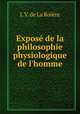 Expose de la philosophie physiologique de l