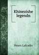 Khinezishe legendn, Hearn Lafcadio 