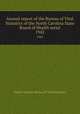 Annual report of the Bureau of Vital Statistics of the North Carolina State Board of Health serial. 1942, North Carolina. Bureau of Vital Statistics 
