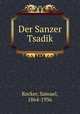 Der Sanzer Tsadik, Rocker, Samuel, 1864-1936 