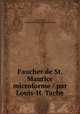 Faucher de St. Maurice microforme / par Louis-H. Tache, Louis-H. Tache 