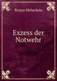 Exzess der Notwehr, Bruno Heberlein 
