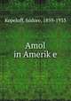 Amol in Amerike, Kopeloff, Isidore, 1859-1933 