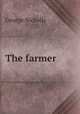 The farmer, George Nicholls 