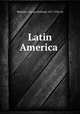 Latin America, Blakeslee, George Hubbard, 1871-1954, ed 