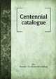 Centennial catalogue, Orr, Painter & Co. [from old catalog] 