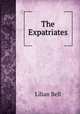 The Expatriates, Lilian Bell 