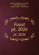 Faust. pt. 2026, Johann Wolfgang von Goethe, John Stuart Blackie, Bayard Taylor, David Syme 