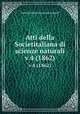 Atti della Societitaliana di scienze naturali. v.4 (1862), Societitaliana di scienze naturali 