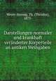 Darstellungen normaler und krankhaft veranderter Korperteile an antiken Weihgaben, Meyer-Steineg, Th. (Theodor), 1873- 